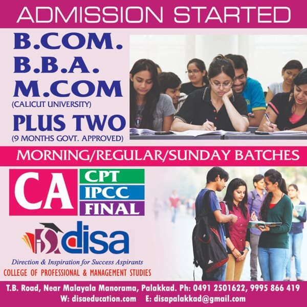 DISA College of Professional & Management Studies, T.B. Road, Near Malayala Manorama, Palakkad – Choice Yellow Pages. BCom, BBA, MCom (Calicut University), Plus Two & CA CPT, IPCC, Final coaching.