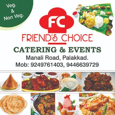 Advertisement for Friend's Choice Catering & Events, Manali Road, Palakkad – Veg & Non-Veg catering for all occasions
