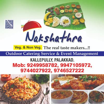 Advertisement for Nakshathra Veg & Non-Veg Outdoor Catering Service and Event Management, Kallepully, Palakkad.